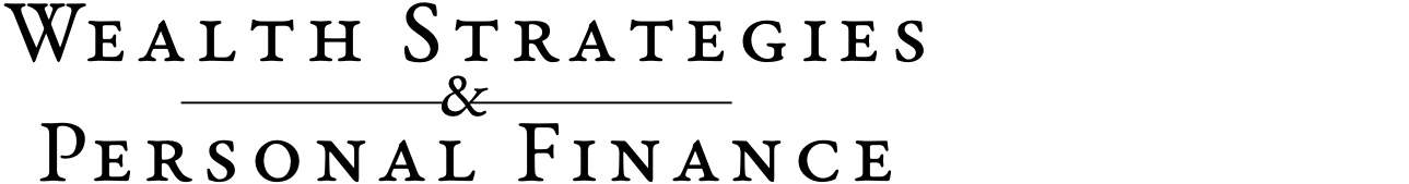 Wealth Strategies and Personal Finance